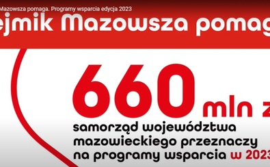 Sejmik Mazowsza pomaga. 660 mln zł na programy wsparcia w 2023 r.